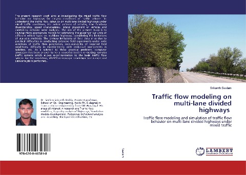 Traffic flow modeling on multi-lane divided highways: Traffic flow modeling and simulation of traffic flow behavior on multi-lane divided highways under mixed traffic