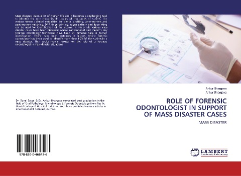 ROLE OF FORENSIC ODONTOLOGIST IN SUPPORT OF MASS DISASTER CASES: MASS DISASTER