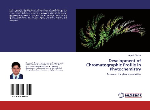 Development of Chromatographic Profile in Phytochemistry: To screen the plant metabolites