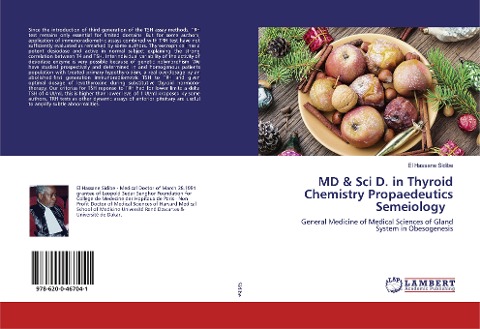 MD & Sci D. in Thyroid Chemistry Propaedeutics Semeiology: General Medicine of Medical Sciences of Gland System in Obesogenesis