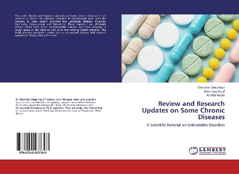 Review and Research Updates on Some Chronic Diseases: A Scientific Rational on Untreatable Disorders