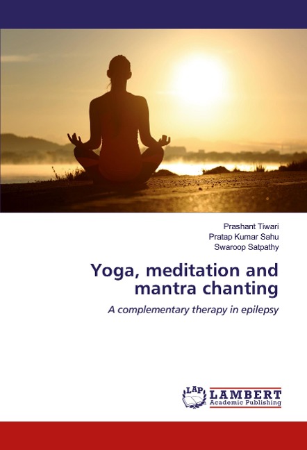 Yoga, meditation and mantra chanting: A complementary therapy in epilepsy