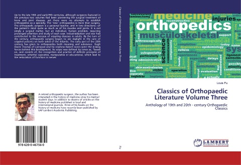 Classics of Orthopaedic Literature Volume Three: Anthology of 19th and 20th - century Orthopaedic Classics