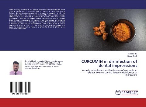 CURCUMIN in disinfection of dental impresssions: A study to evaluate the effectiveness of curcumin an extract from curcumina longa in disinfection of impressions