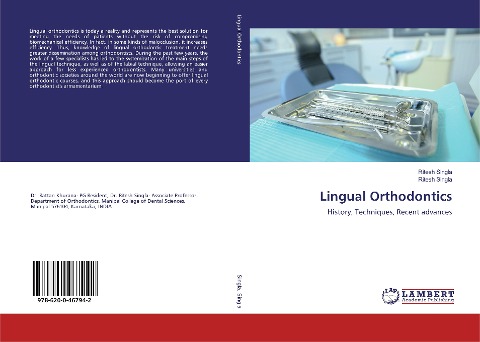 Lingual Orthodontics: History, Techniques, Recent advances
