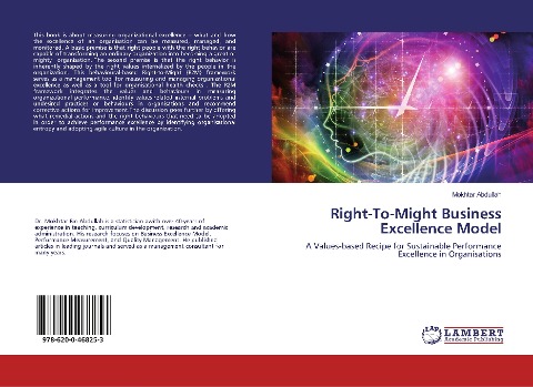 Right-To-Might Business Excellence Model: A Values-based Recipe for Sustainable Performance Excellence in Organisations