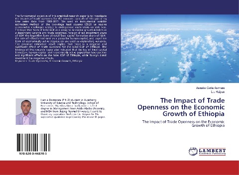 The Impact of Trade Openness on the Economic Growth of Ethiopia: The Impact of Trade Openness on the Economic Growth of Ethiopia