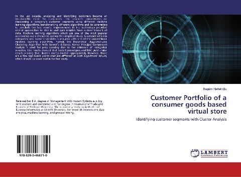 Customer Portfolio of a consumer goods based virtual store: Identifying customer segments with Cluster Analysis