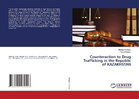 Counteraction to Drug Trafficking in the Republic of KAZAKHSTAN