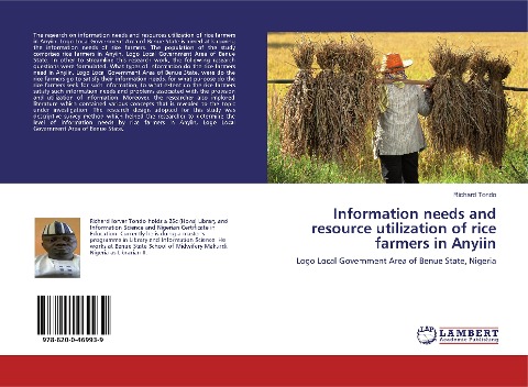 Information needs and resource utilization of rice farmers in Anyiin: Logo Local Government Area of Benue State, Nigeria