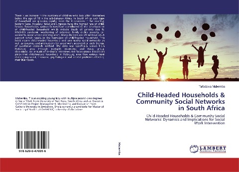 Child-Headed Households & Community Social Networks in South Africa: Child-Headed Households & Community Social Networks: Dynamics and Implications for Social Work Intervention
