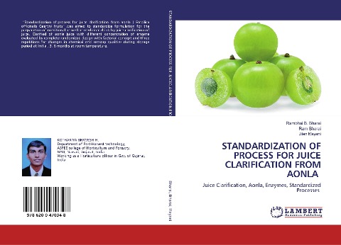 STANDARDIZATION OF PROCESS FOR JUICE CLARIFICATION FROM AONLA: Juice Clarification, Aonla, Enzymes, Standardized Processes