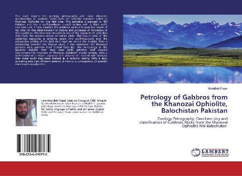 Petrology of Gabbros from the Khanozai Ophiolite, Balochistan Pakistan: Geology Petrography, Geochemistry and classification of Gabbroic Rocks from the Khanozai Ophiolite NW Balochistan