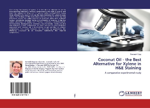 Coconut Oil - the Best Alternative for Xylene in H&E Staining: A comparative experimental study