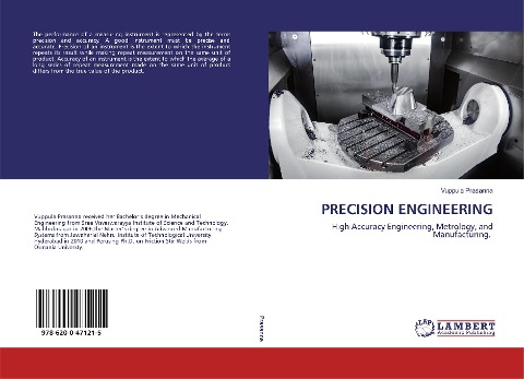 PRECISION ENGINEERING: High Accuracy Engineering, Metrology, and Manufacturing.