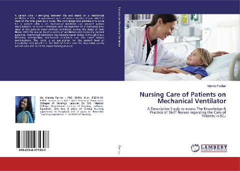 Nursing Care of Patients on Mechanical Ventilator: A Descriptive Study to assess The Knowledge & Practice of Staff Nurses regarding the Care of Patients in ICU
