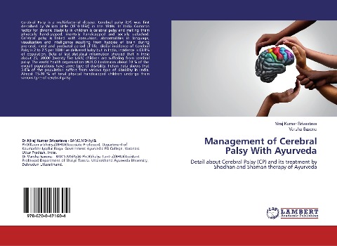 Management of Cerebral Palsy With Ayurveda: Detail about Cerebral Palsy (CP) and its treatment by Shodhan and Shaman therapy of Ayurveda