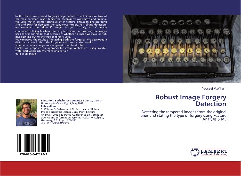 Robust Image Forgery Detection: Detecting the tampered images from the original ones and stating the type of forgery using Feature Analysis & ML