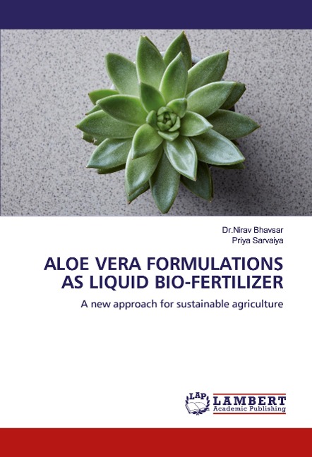 ALOE VERA FORMULATIONS AS LIQUID BIO-FERTILIZER: A new approach for sustainable agriculture