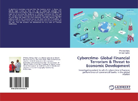 Cybercrime- Global Financial Terrorism & Threat to Economic Development: Investigating extent to which cybercrime influences performance of commercial banks in the global market