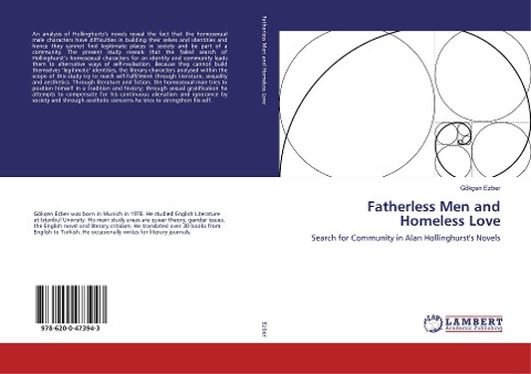 Fatherless Men and Homeless Love: Search for Community in Alan Hollinghurst's Novels