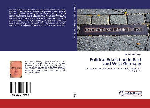 Political Education in East and West Germany: A study of political education in the two Germanys, 1945-1972
