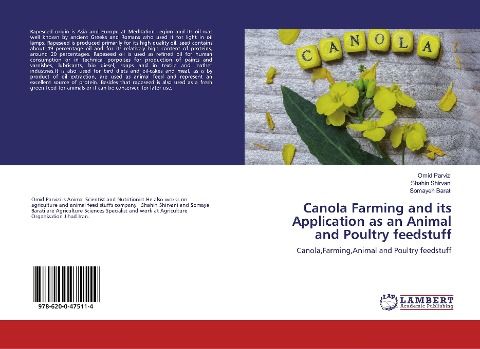 Canola Farming and its Application as an Animal and Poultry feedstuff: Canola,Farming,Animal and Poultry feedstuff