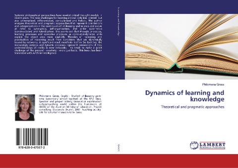Dynamics of learning and knowledge: Theoretical and pragmatic approaches