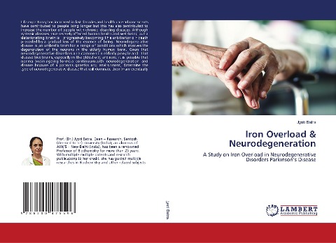 Iron Overload & Neurodegeneration: A Study on Iron Overload in Neurodegenerative Disorders Parkinsons Disease