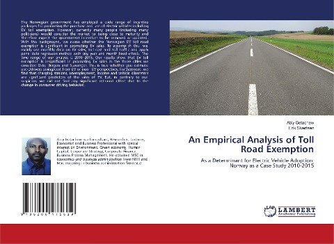 An Empirical Analysis of Toll Road Exemption: As a Determinant for Electric Vehicle Adoption: Norway as a Case Study 2010-2015