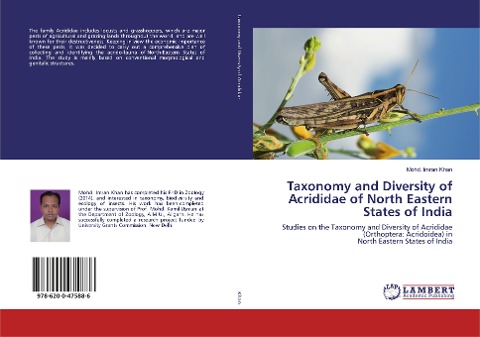 Taxonomy and Diversity of Acrididae of North Eastern States of India: Studies on the Taxonomy and Diversity of Acrididae (Orthoptera: Acridoidea) inNorth Eastern States of India