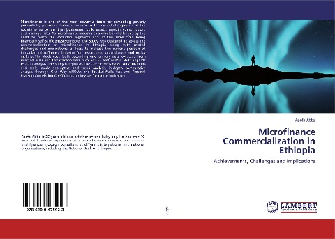 Microfinance Commercialization in Ethiopia: Achievements, Challenges and Implications