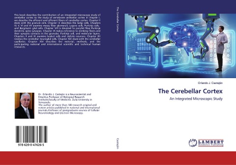 The Cerebellar Cortex: An Integrated Microscopic Study