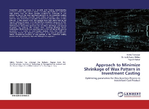 Approach to Minimize Shrinkage of Wax Pattern in Investment Casting: Optimizing parameters for Wax Injection Process in Investment Cast Product