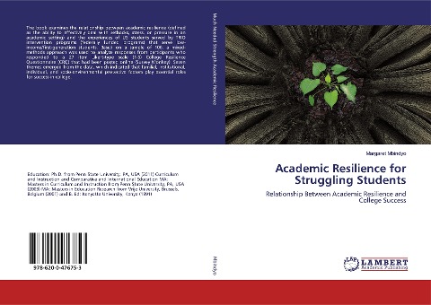Academic Resilience for Struggling Students: Relationship Between Academic Resilience and College Success