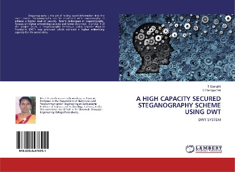 A HIGH CAPACITY SECURED STEGANOGRAPHY SCHEME USING DWT: DWT SYSTEM