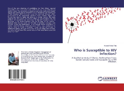 Who is Susceptible to HIV Infection?: A Qualitative study of Ghana - Burkina-Faso Cross-border tomato trade and Susceptibility to HIV Infection.