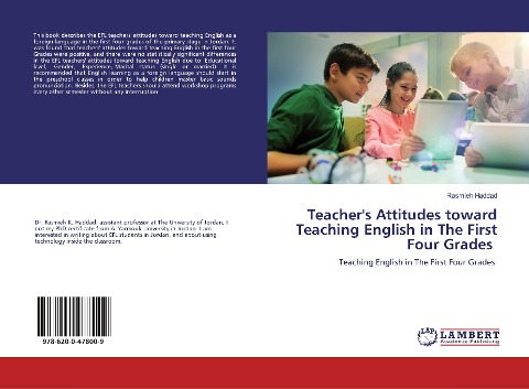 Teachers Attitudes toward Teaching English in The First Four Grades: Teaching English in The First Four Grades