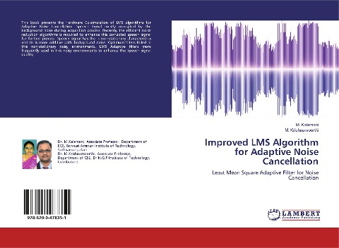 Improved LMS Algorithm for Adaptive Noise Cancellation: Least Mean Square Adaptive Filter for Noise Cancellation