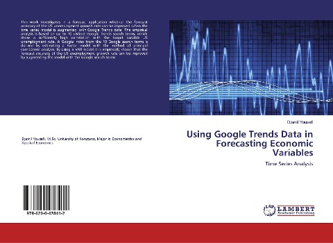Using Google Trends Data in Forecasting Economic Variables: Time Series Analysis