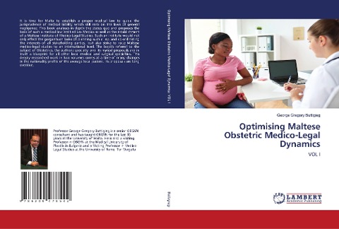 Optimising Maltese Obstetric Medico-Legal Dynamics: VOL I