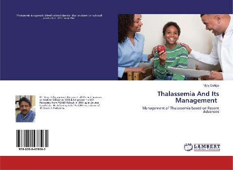 Thalassemia And Its Management: Management of Thalassemia based on Recent Advances
