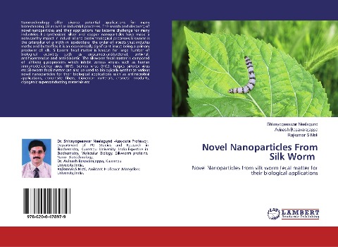 Novel Nanoparticles From Silk Worm: Novel Nanoparticles from silk worm fecal matter for their biological applications