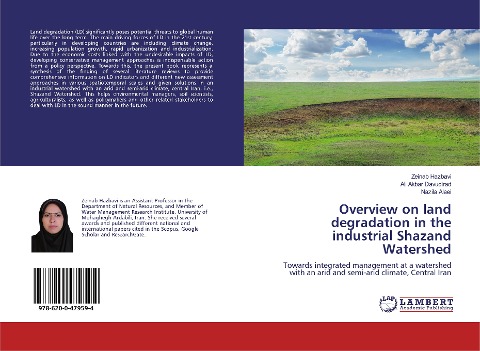 Overview on land degradation in the industrial Shazand Watershed: Towards integrated management at a watershed with an arid and semi-arid climate, Central Iran