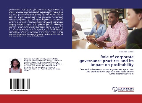 Role of corporate governance practices and its impact on profitability: Connection between corporate governance practices and profitability in organizations: focus on the Kenyan Banking System