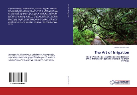 The Art of Irrigation: The Development, Stagnation and Redesign of Farmer-Managed Irrigation Systems in Northern Portugal