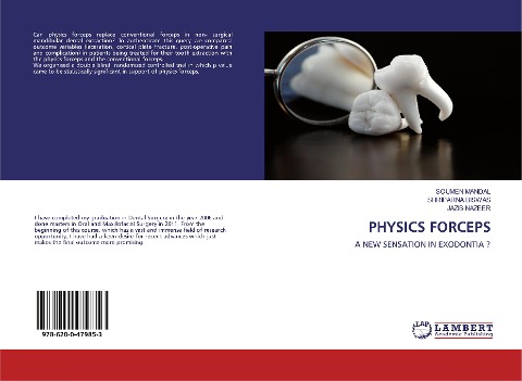 PHYSICS FORCEPS: A NEW SENSATION IN EXODONTIA ?