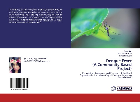 Dengue Fever (A Community Based Project): Knowledge, Awareness and Practices of the Rural Population of the Lahore City of Pakistan Regarding Dengue Fever
