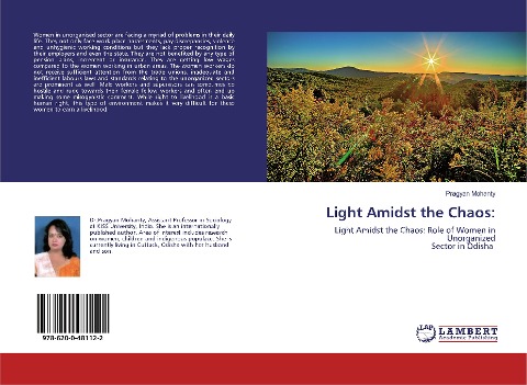 Light Amidst the Chaos:: Light Amidst the Chaos: Role of Women in Unorganized Sector in Odisha