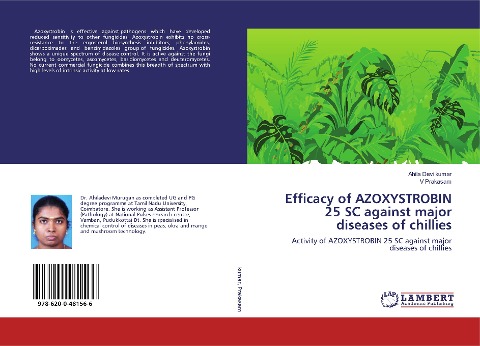 Efficacy of AZOXYSTROBIN 25 SC against major diseases of chillies: Activity of AZOXYSTROBIN 25 SC against major diseases of chillies